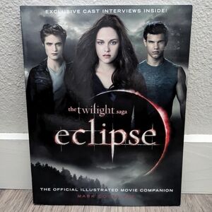 Illustrated Movie Companion "Eclipse" (Twilight Saga) by: Mark Cotta Vaz